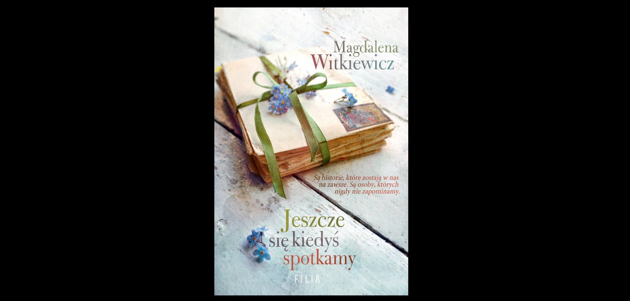 „W życiu nie zawsze warto czekać”-10 wyjątkowo refleksyjnych cytatów z „Jeszcze się kiedyś spotkamy”