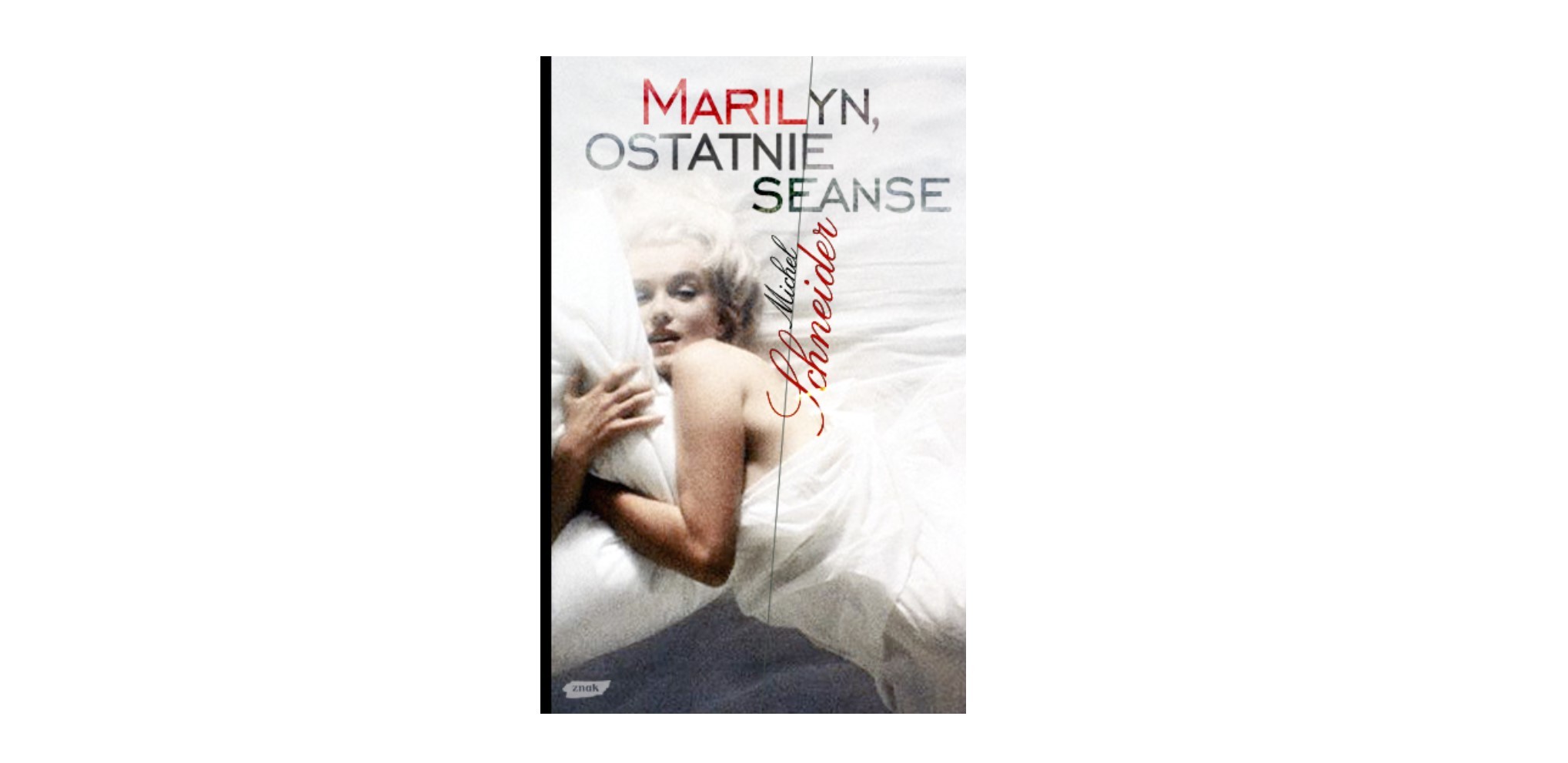 9 interesujących cytatów z książki „Marilyn, ostatnie seanse” Michela Schneidera