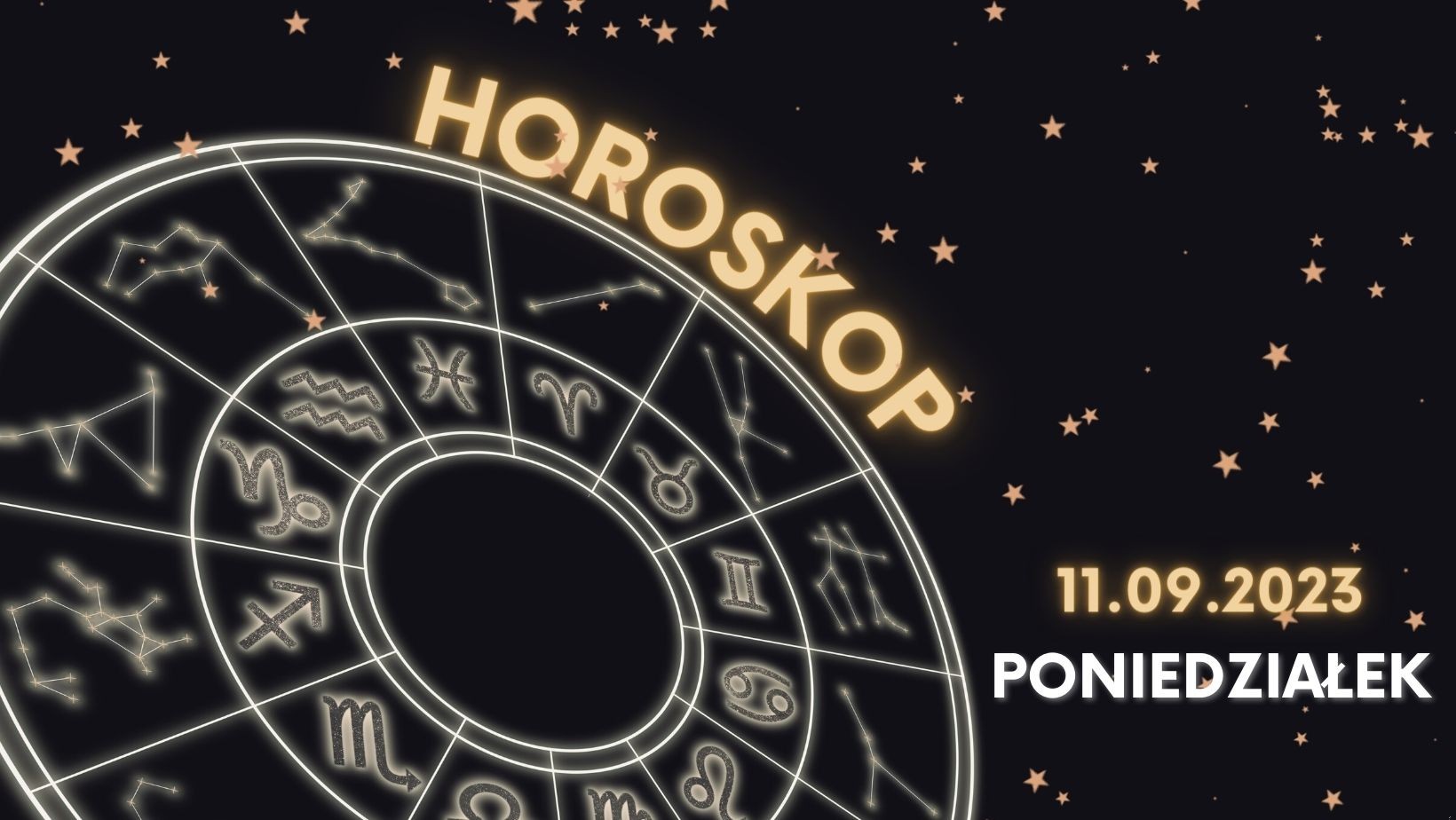 Horoskop dzienny poniedziałek 11 września 2023!