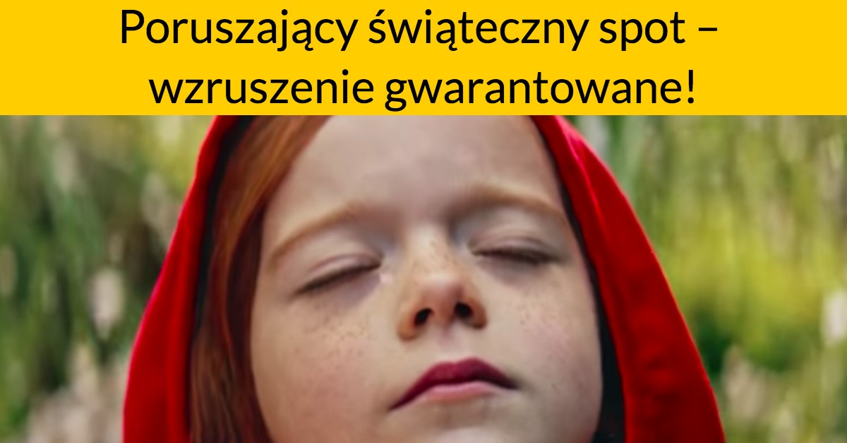 Poruszający świąteczny spot – wzruszenie gwarantowane!