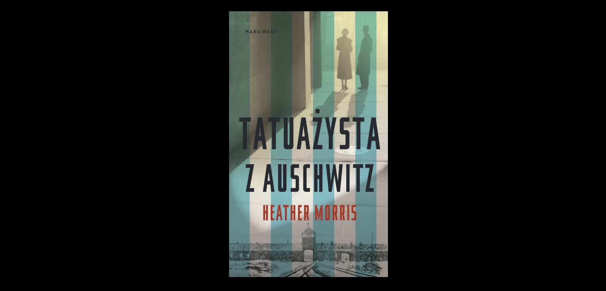 5 refleksyjnych cytatów z książki „Tatuażysta z Auschwitz”