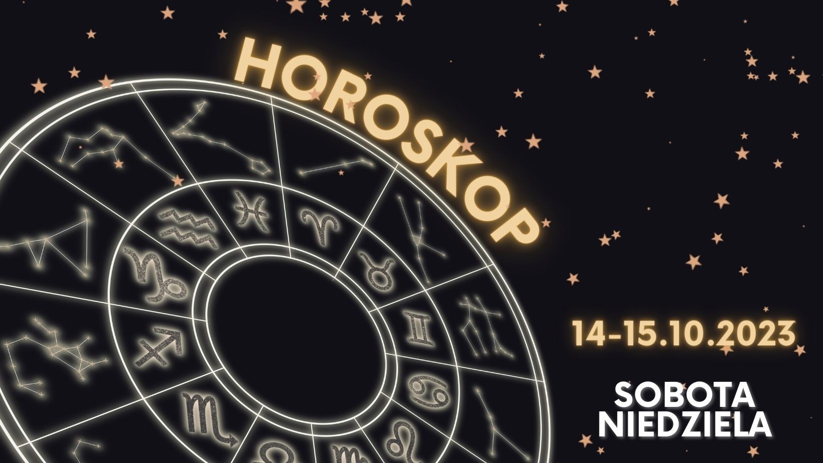 Horoskop dzienny weekend 14 i 15 października 2023!