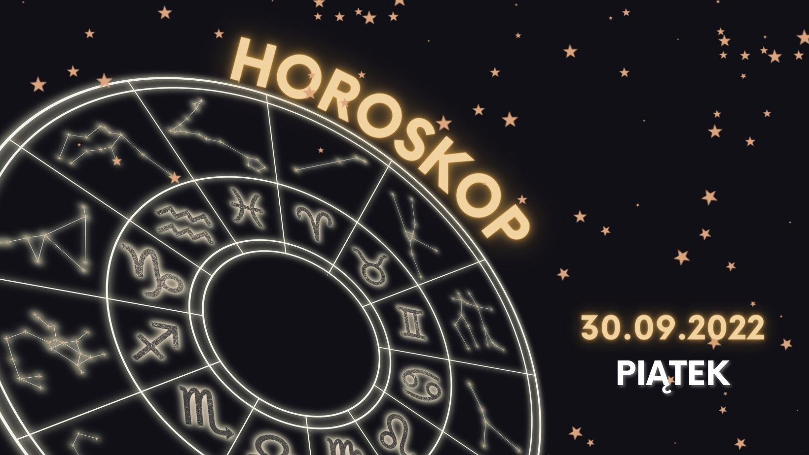 Horoskop dzienny na piątek 30 września! Sprawdź, co może Cię spotkać!