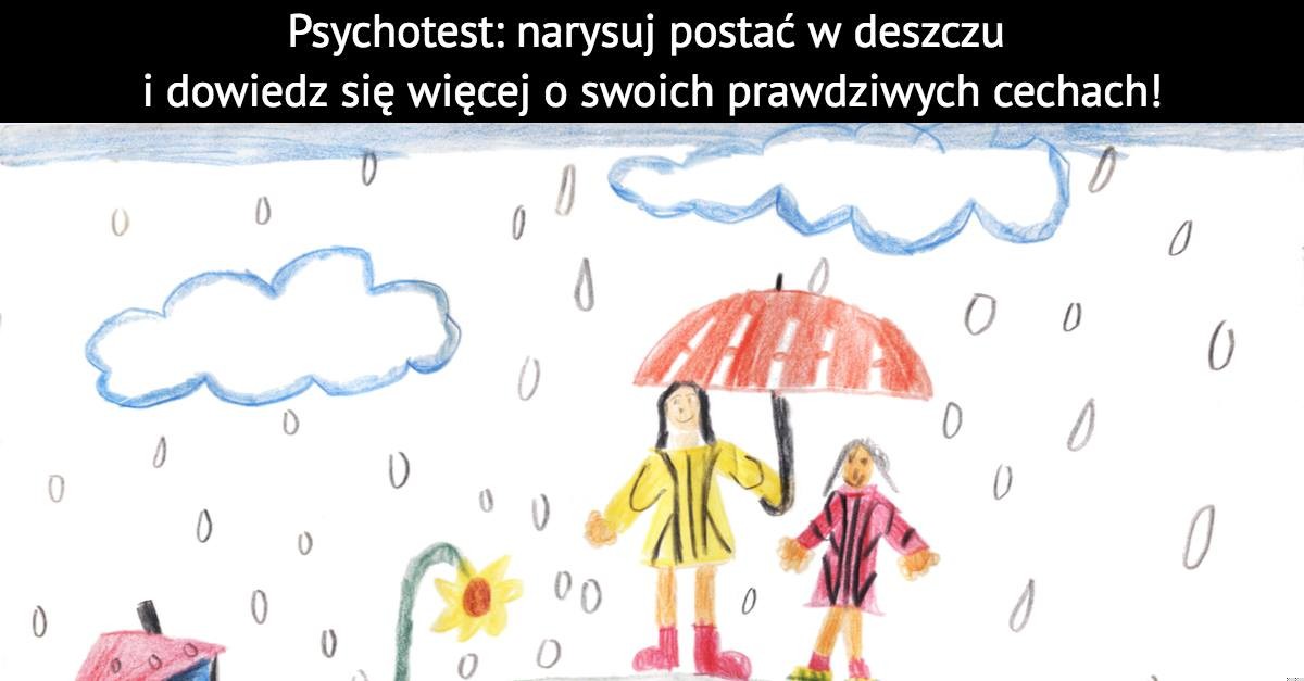 Psychotest: narysuj postać w deszczu i dowiedz się więcej o swoich prawdziwych cechach!