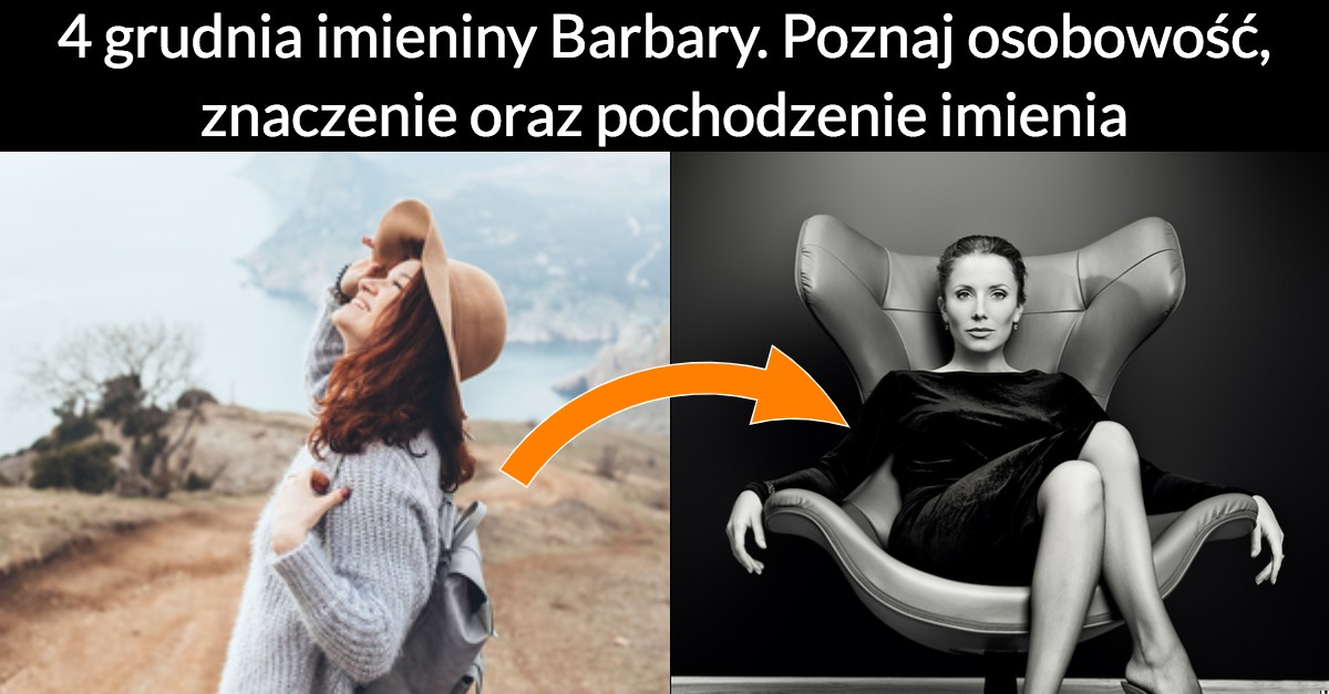 Imieniny Barbary – jaka jest jej osobowość oraz znaczenie i pochodzenie imienia!