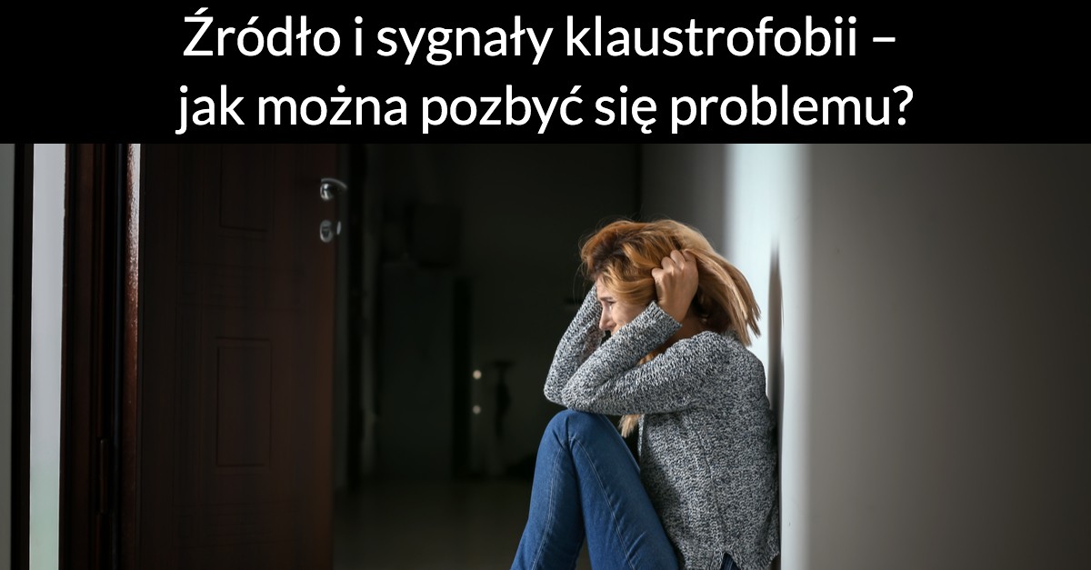 Źródło i sygnały klaustrofobii – jak można pozbyć się problemu?