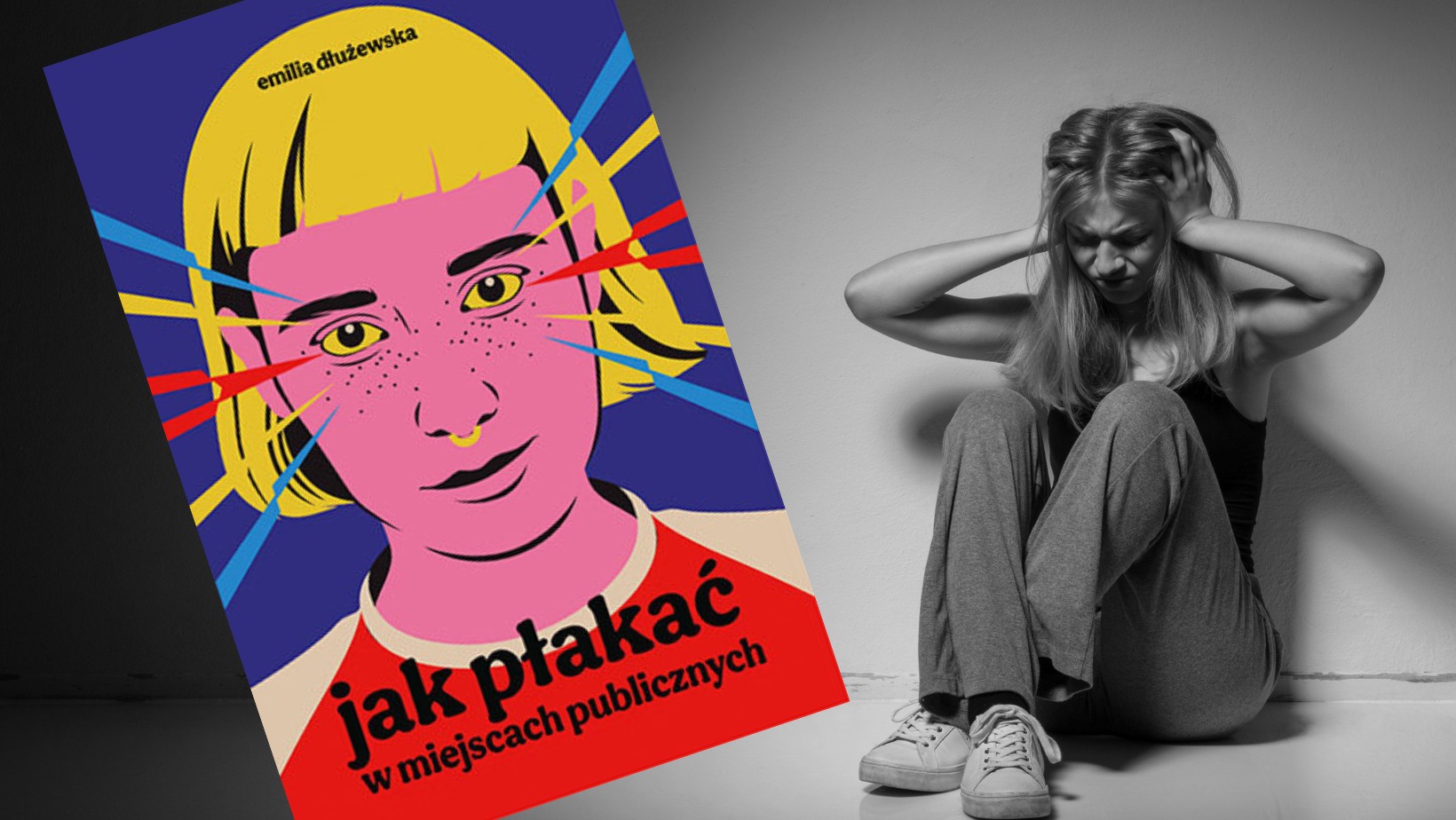 FRAGMENT KSIĄŻKI: „Jak płakać w miejscach publicznych?”