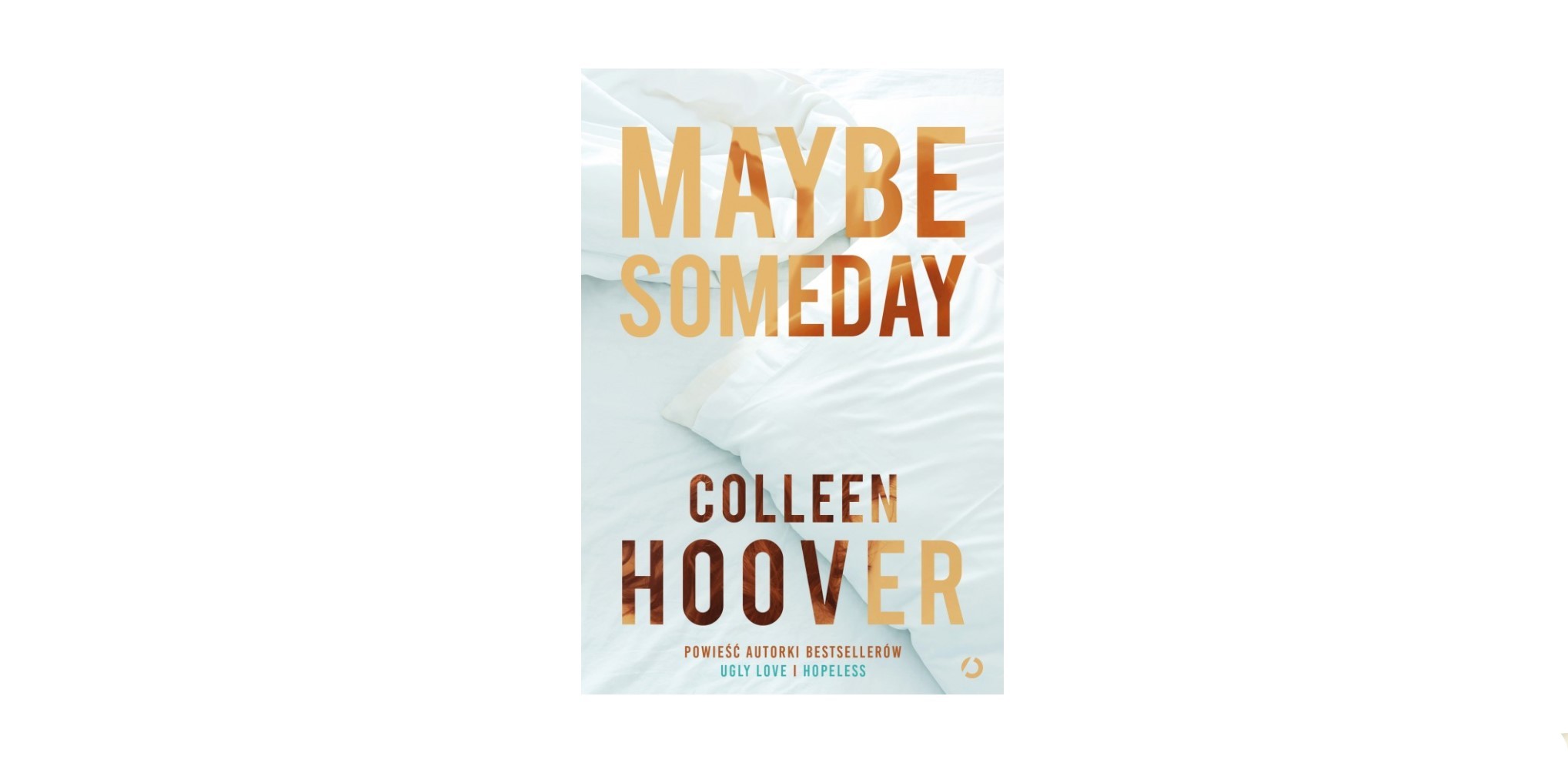 7 romantycznych cytatów z książki „Maybe someday” Colleen Hoover