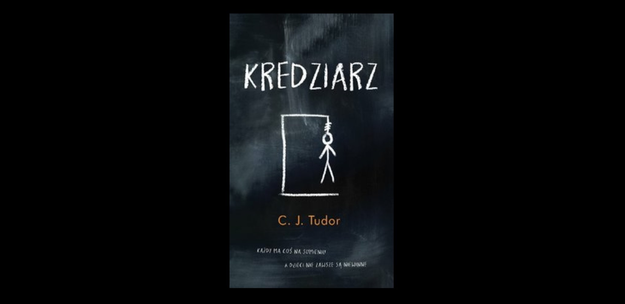 „Ludzie potrafią ranić innych” – 8 prawdziwych cytatów z książki „Kredziarz” C.J. Tudor