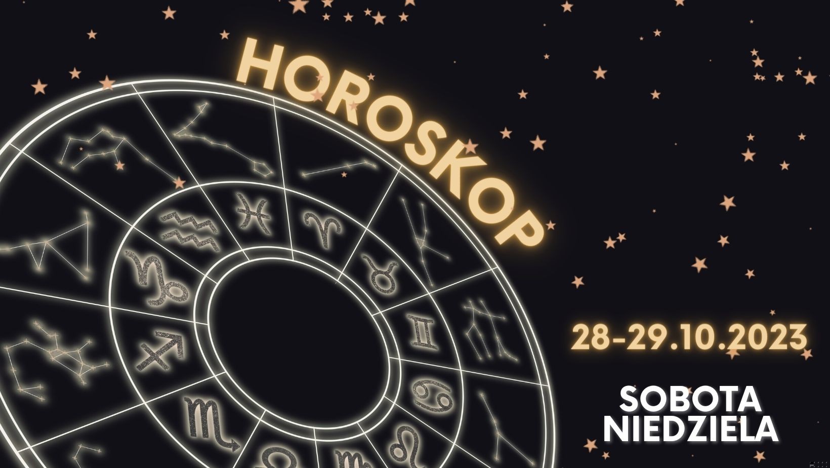 Horoskop dzienny weekend 28 i 29 października 2023!