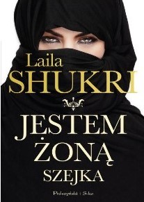 Zdjęcie 7 poruszających cytatów z książki „Jestem żoną szejka” Laili Shukri #1