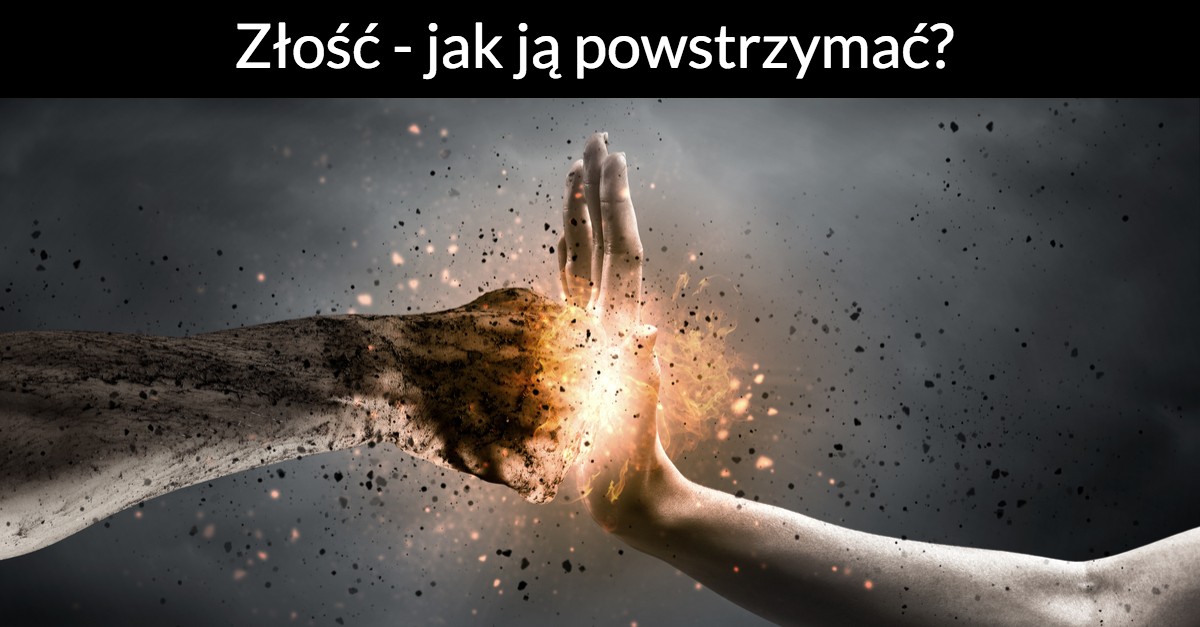 Złość – jak ją powstrzymać? 
Wystarczy pozytywne nastawienie