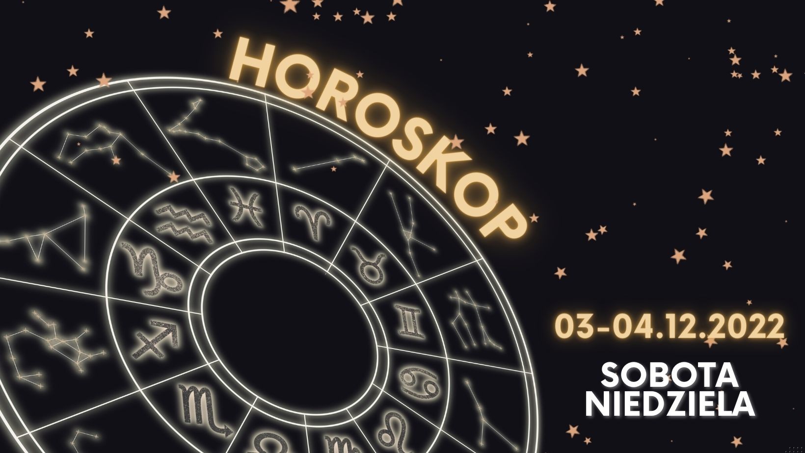 Horoskop dzienny weekend 3 i 4 grudnia!