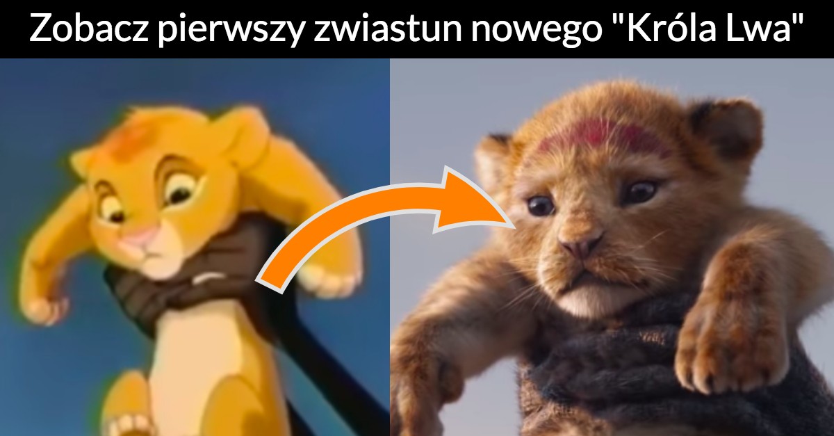 Na tej bajce wzruszali się także nasi rodzice. Pojawił się pierwszy zwiastun nowego „Króla Lwa”