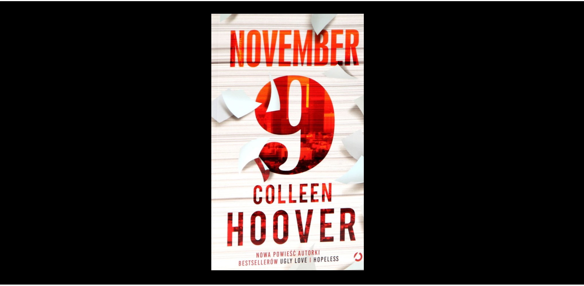 „Słowa potrzebują wypowiedzenia” – poznaj 7 prawdziwych cytatów z książki „November 9”