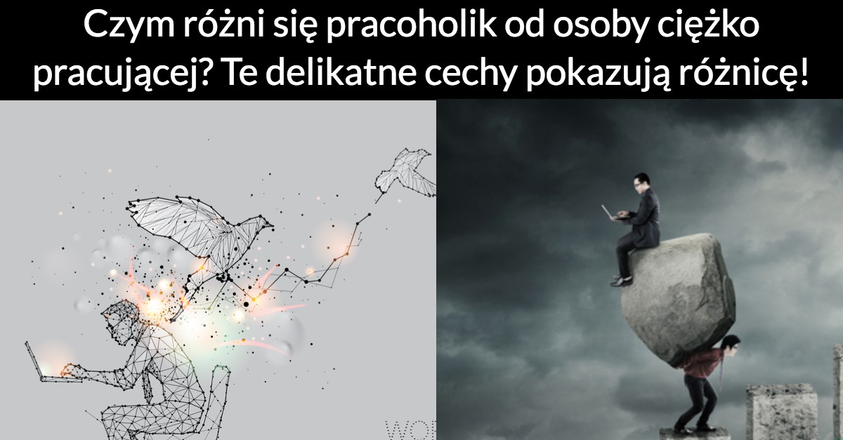 Czym różni się pracoholik od osoby ciężko pracującej? Te delikatne cechy pokazują różnicę!