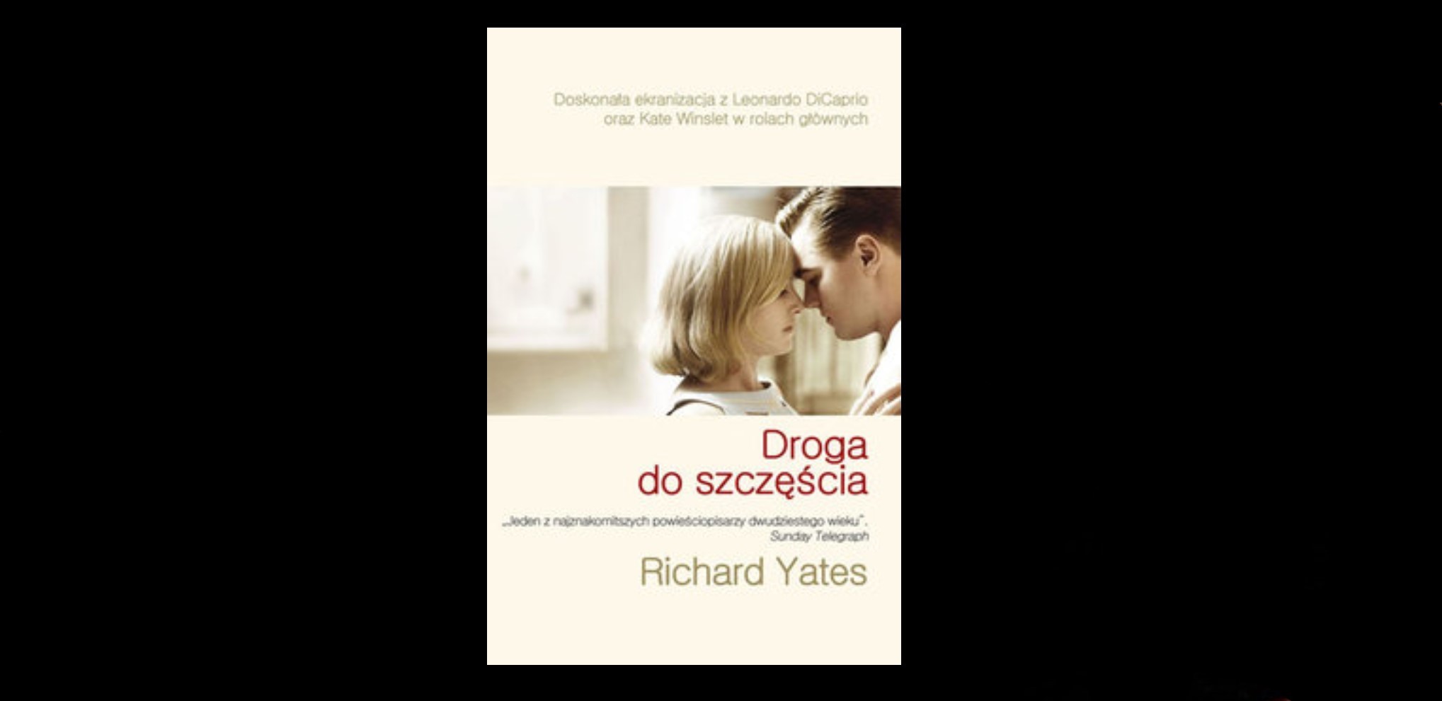 6 poruszających cytatów z książki „Droga do szczęścia” Richarda Yates’a