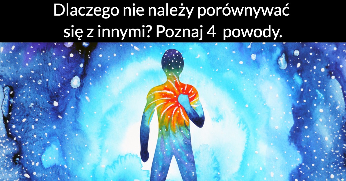 Dlaczego nie należy porównywać się z innymi? Poznaj 4 główne powody.
