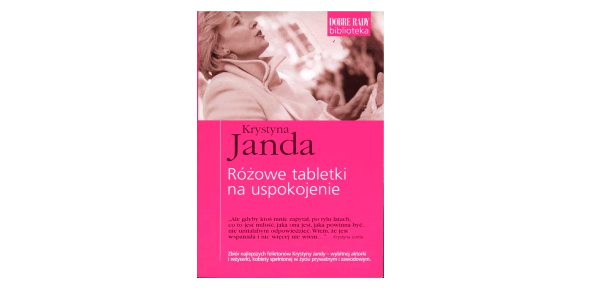 5 niezwykłych cytatów z książki „Różowe tabletki na uspokojenie” Krystyny Jandy!
