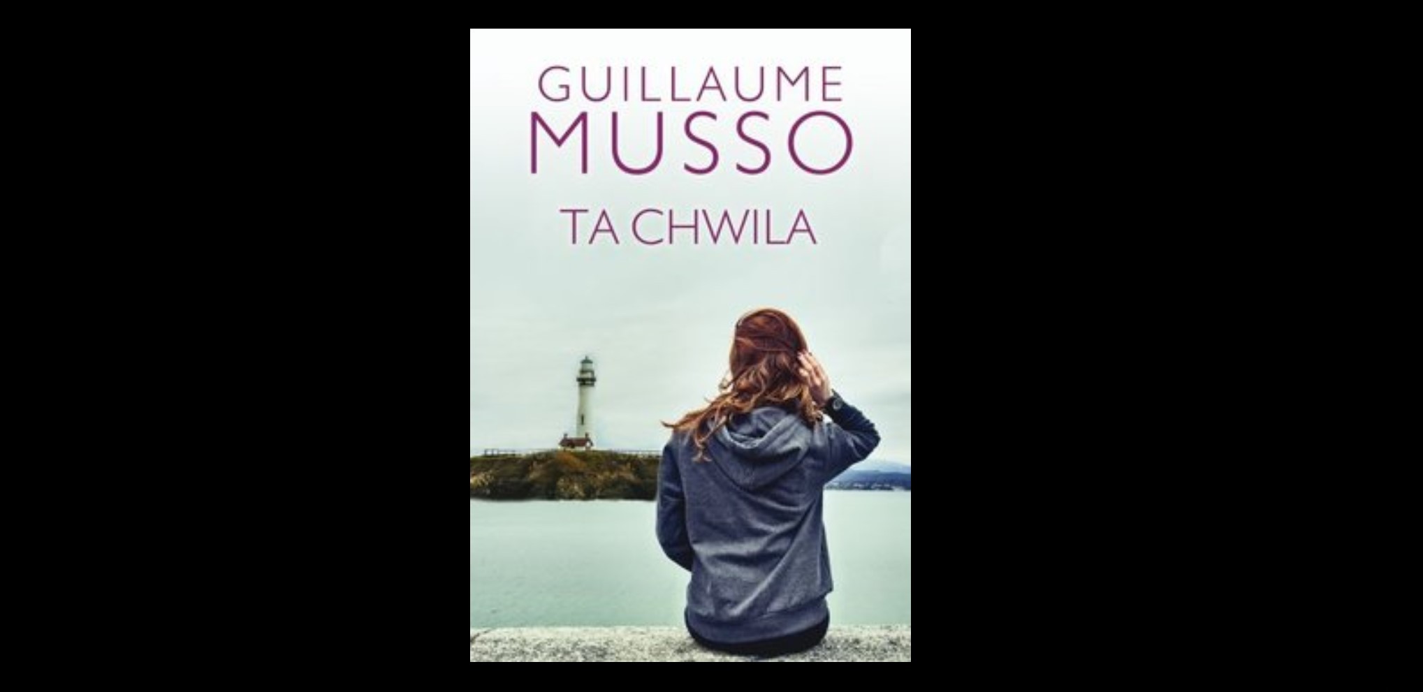 „Walczysz z losem…” – 7 życiowych cytatów z książki „Ta chwila” Guillaume Musso