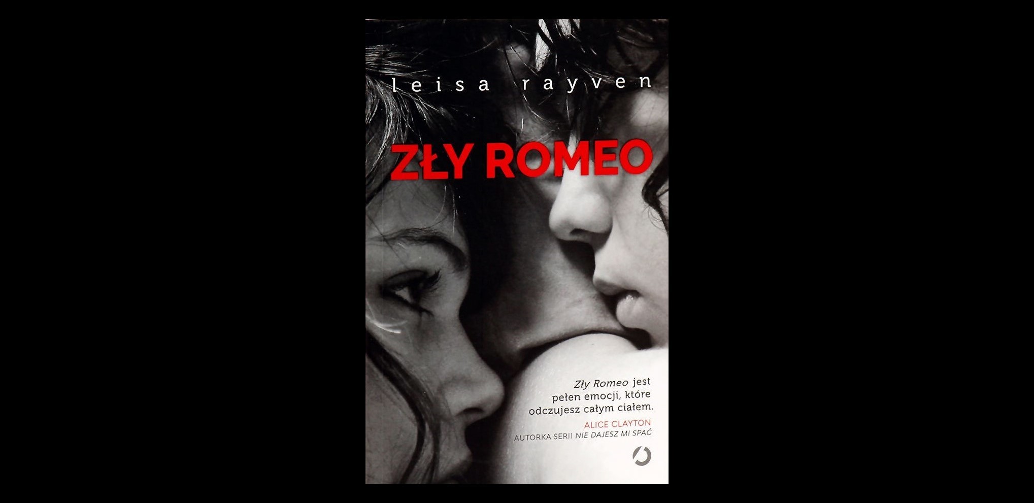 „Zły Romeo” – 7 poruszających cytatów z książki Leisy Rayven