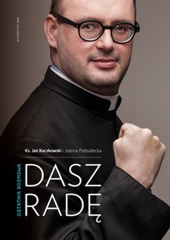 Zdjęcie 7 inspirujących cytatów z książki „Dasz radę. Ostatnia rozmowa” #1