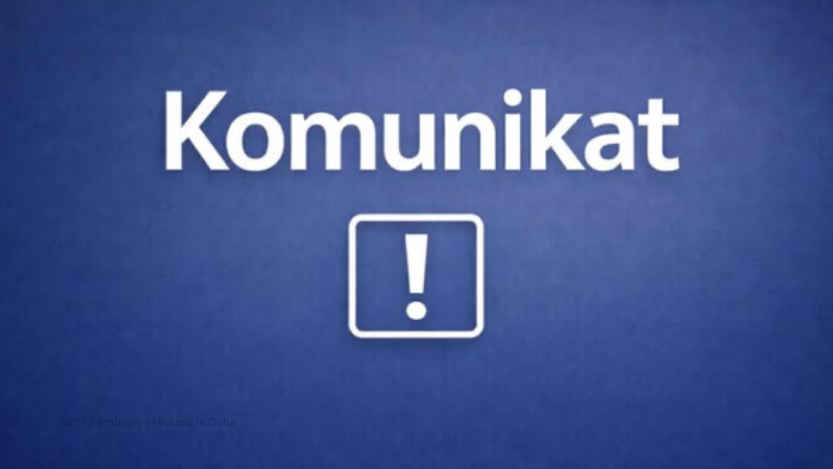 Pilny komunikat Ambasady RP! Ważne ostrzeżenie dla Polaków