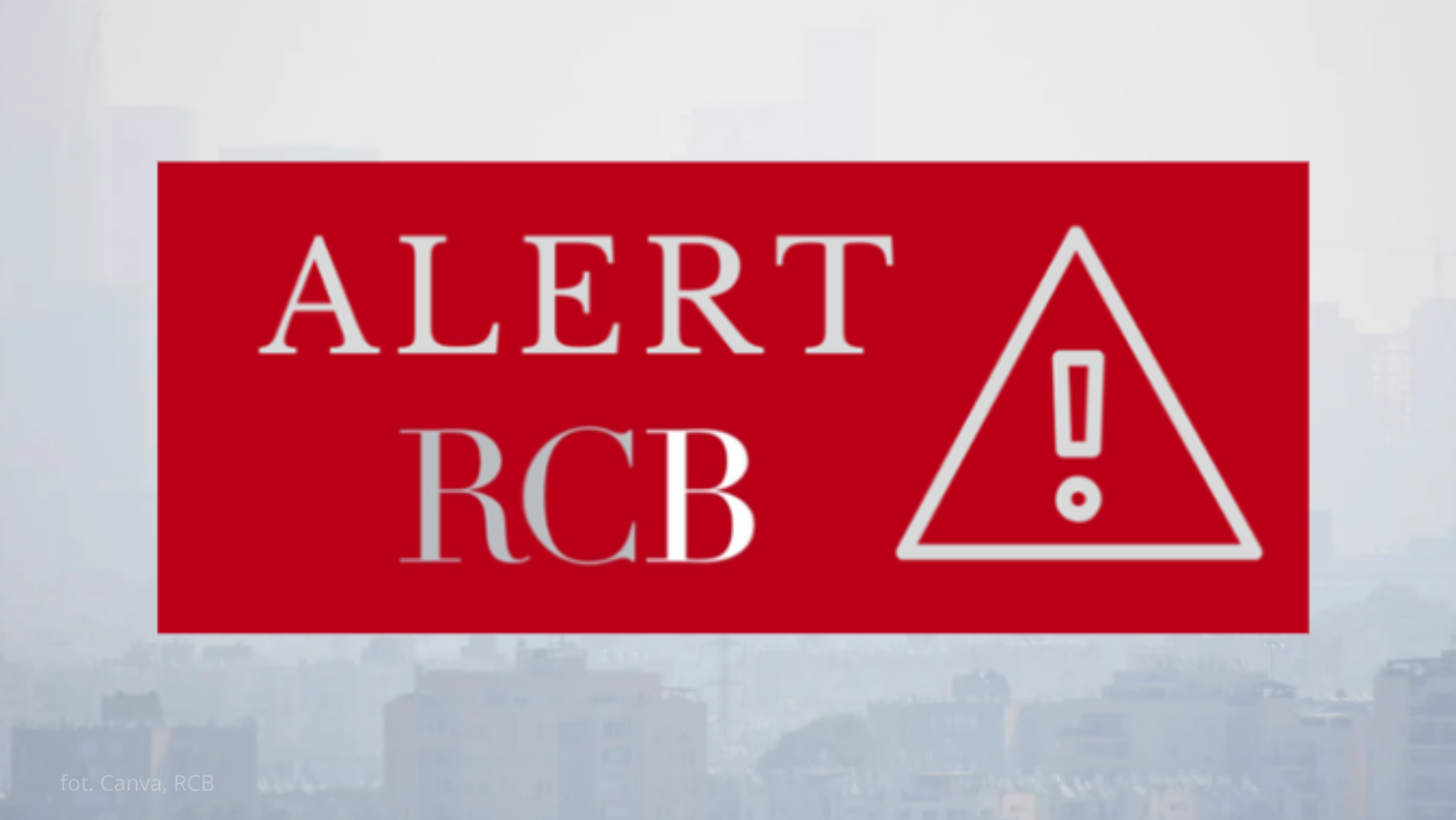„Słuchaj poleceń służb” – Pilny alert RCB!
